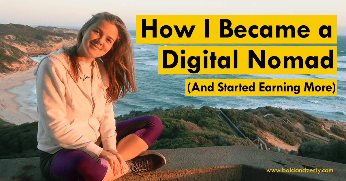 How I Became a Digital Nomad (And Started Earning More) | Global Nomad | Become Digital Nomad
